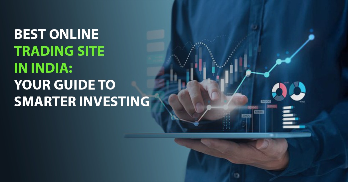 Best Online Trading Site in India